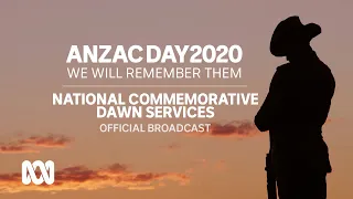 LIVE: National Commemorative Dawn Services | Anzac Day 2020 | OFFICIAL BROADCAST | ABC Australia