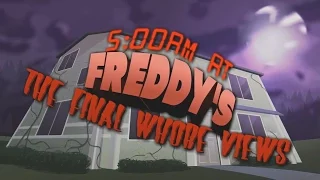 5 AM At Freddy's: The Final Whore Views [EDITED]