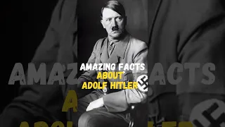 Amazing Facts about Adolf Hitler| #facts #shorts #history #historychannel #worldwar