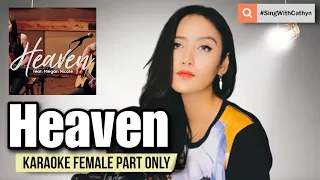 Heaven - Boyce Avenue, Megan Nicole (Karaoke Female Part Only)