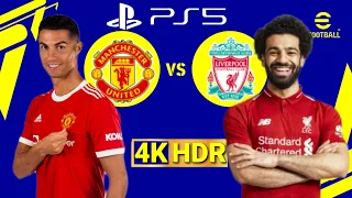 eFootball 2022 Next-Gen Gameplay Liverpool vs Manchester United / PS5 - 60FPS / 4K HDR