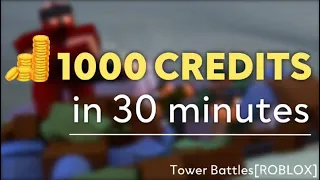 Guide how to earn a lot of CREDITS in 5 minutes | Tower Battles [Roblox]