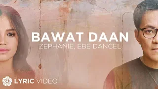 Bawat Daan - Zephanie x Ebe Dancel (Lyrics) | "The Killer Bride" OST
