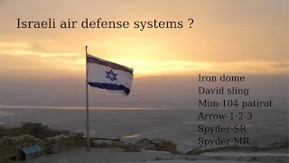 Israeli Air Defense Systems ?