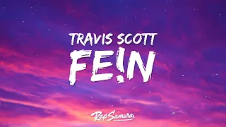 Travis Scott, Playboi Carti - FE!N (Lyrics) [1 Hour Version]