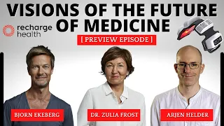 "Visions of the Future of Medicine" Dr. B with Recharge Health - Preview