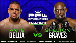 Ante Delija vs Shelton Graves | PFL 5, 2022