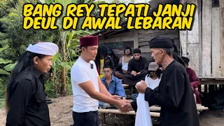 BANG REY TEPATI JANJI AWAL LEBARAN HAJAR PREMAN 1 KAMPUNG BOS PERDI BERTOBAT KEJALAN YANG BENAR