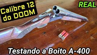 CALIBRE 12 do DOOM - Testando a Boito A-400 Especial