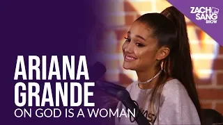 Ariana Grande Talks God Is A Woman