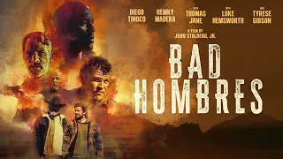 Bad Hombres - Official Trailer