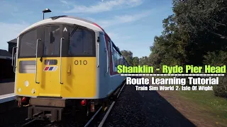 Shanklin - Ryde Pier Head|Route Learning Tutorial|Isle Of Wight|Train Sim World 2