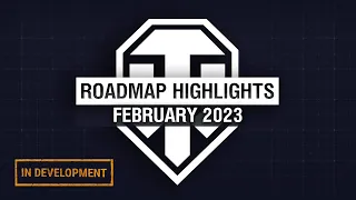 Roadmap Highlights: February 2023