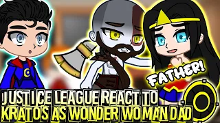 Justice league react to kratos as Wonder Woman dad | Gacha Club ||