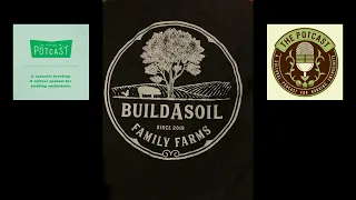 Episode 81 ft Jeremy of BuildASoil V3 - The Pot Cast  - 21/03/23