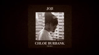 Joji - Chloe Burbank Vol. 1 (23 Track Album)