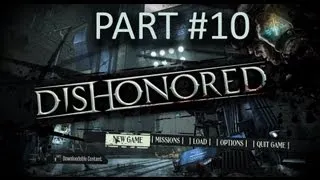 Dishonored: Stealth Walkthrough - Part 10: Arriving at Kaldwin's Bridge