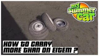 How to Carry more than one item ? | My Summer Car 2022 | Ogygia Vlogs🇺🇸