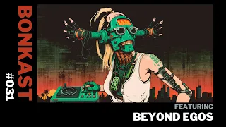 Bonkast 31 - Downtempo Mix by Beyond Egos