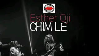 Esther Oji|Chim le, An Amazing Song from her Album [Sounds of Heaven]