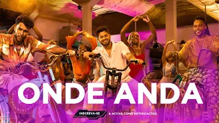 Calema x Zé Felipe - Onde Anda (Letra/Lyrics) | Super Letra