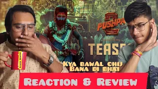 Pushpa 2 The Rule Teaser - Reaction & Review | Allu Arjun | Rashmika M | Fahadh F Baadal Reacts!