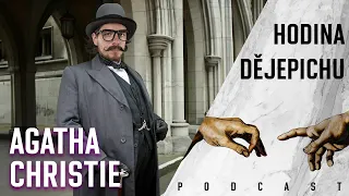 Hodina dějepichu 80: Agatha Christie byla geniální autorka a žena, kterou jste fakt nechtěli naštvat