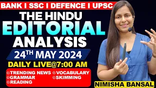 Editorial Analysis | 24th May ,2024 | Vocab, Grammar, Reading, Skimming | Nimisha Bansal