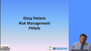 Risk Management & Case Conclusions Evaluation of Emergency Department Dizziness Patients