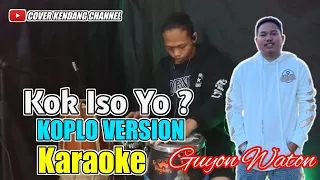 KOK ISO YO? KOPLO KARAOKE