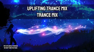 Uplifting Trance Mix | Trance Mix | Ep.058 | Mix By Angelo | 2022 January Trance Mix