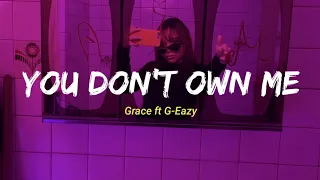 You Don't Own Me - Grace ft G-Eazy || Lirik dan Terjemahan Bahasa Indonesia