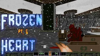 Doom Testing - Frozen Heart | Pt. 5