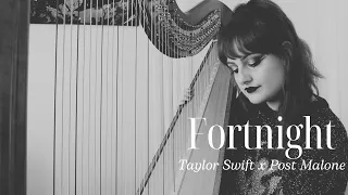 Taylor Swift - Fortnight feat. Post Malone (Harp Cover)