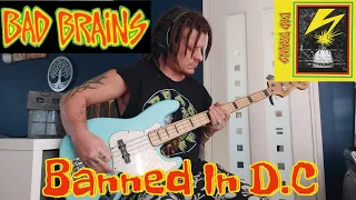 Bad Brains - "Banned In D.C "Bass Cover