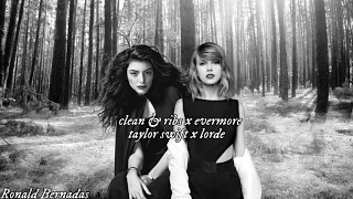 Clean + Ribs | Evermore (feat. Bon Iver) - Taylor Swift & Lorde (Mashup)