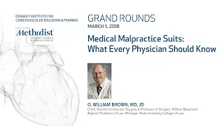 Medical Malpractice Suits: What Every Physician Should Know (O. WILLIAM BROWN, MD, JD) March 1, 2018