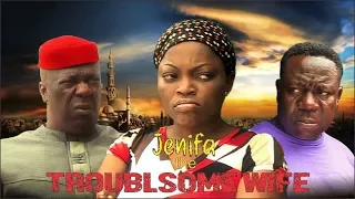 JENIFA THE TROUBLESOME WIFE PART 1-TRENDING MOVIE COMEDY