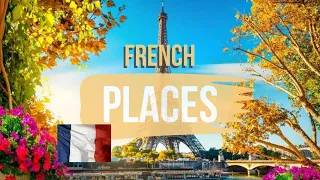 Discover France: 10 Must-See Destination for Your Bucket-List!