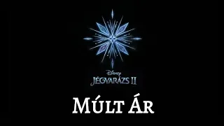 Jégvarázs 2 - Múlt Ár (dalszöveg)