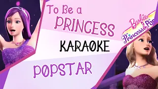 To Be a Princess / To Be a Popstar  - Karaoke instrumental (Barbie The Princess & the Popstar)
