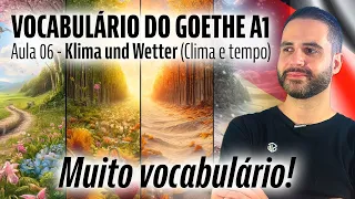 Vocabulário Básico de Alemão - Goethe A1 - Tema "Klima und Wetter" (Clima e Tempo) - AULA 06