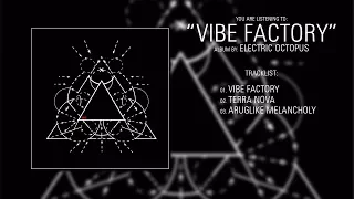 Electric Octopus (UK) - Vibe Factory (2016) | Full Album