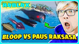 JUMPA IKAN BLOOP MODE KIAMAT VS PAUS RAKSASA SEBESAR PULAU DI ROBLOX