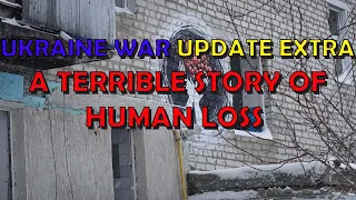 Ukraine War Upd. EXTRA (20240209): An Untold Story of Human Loss