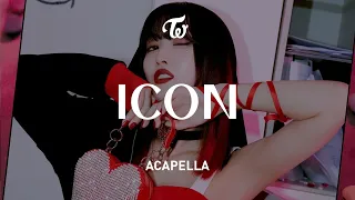 TWICE 「ICON」 Acapella