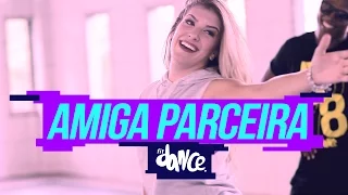 Amiga Parceira - Pikeno & Menor - Coreografia | Choreography - FitDance