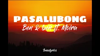 PASALUBONG - Ben & Ben ft. Moira (Lyrics)
