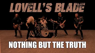 Lovell's Blade  -  Nothing But The Truth    (Official Music Video)