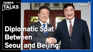 China Envoy to South Korea Faces Backlash Over ‘Inappropriate’ Remarks | Taiwan Talks EP147